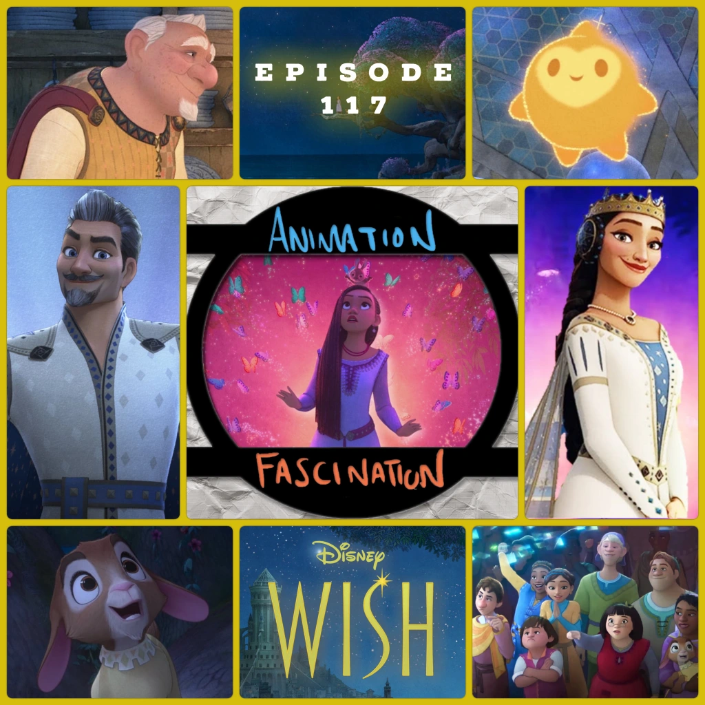 Episode 117: Walt Disney Animation's Wish